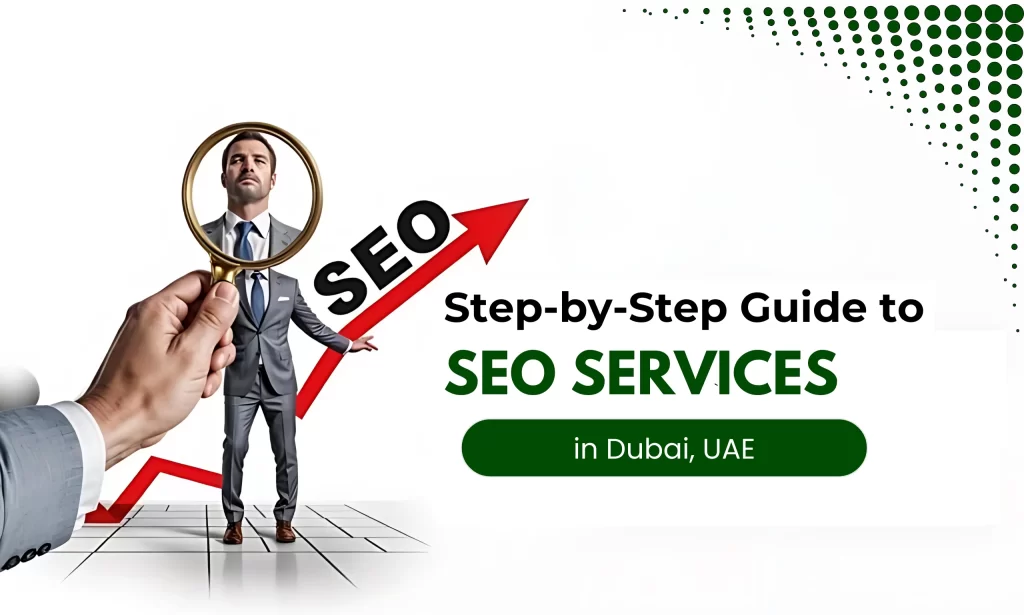 Step By Step Guide To Seo Services In Dubai Uae