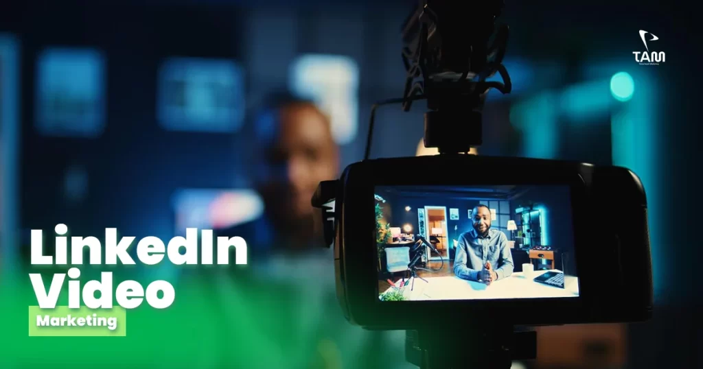 LinkedIn Video Marketing Dubai