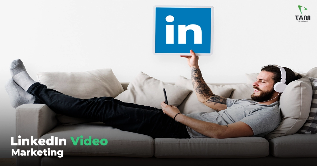 LinkedIn Video Marketing