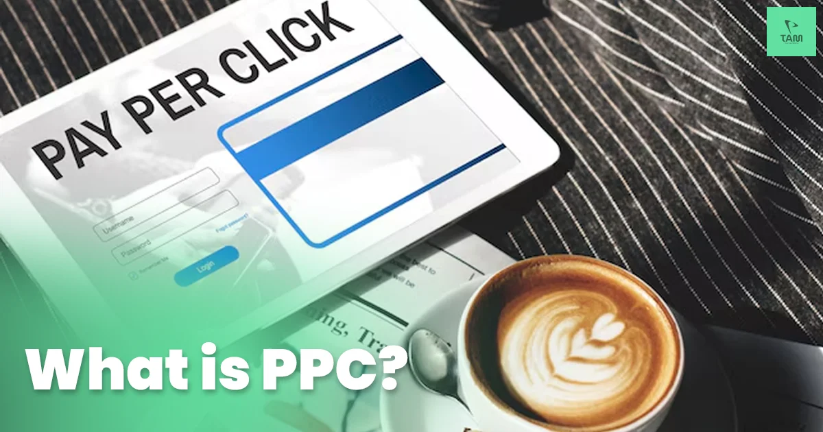 What is Pay Per Click (PPC)?