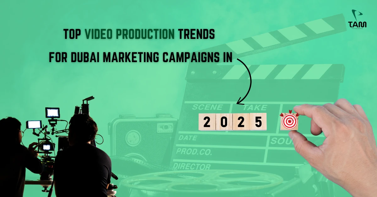 Top Video Production Trends for Dubai Marketing Campaigns in 2025