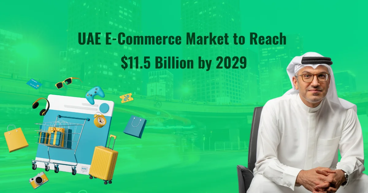 UAE E-Commerce Market to Reach $11.5 Billion by 2029