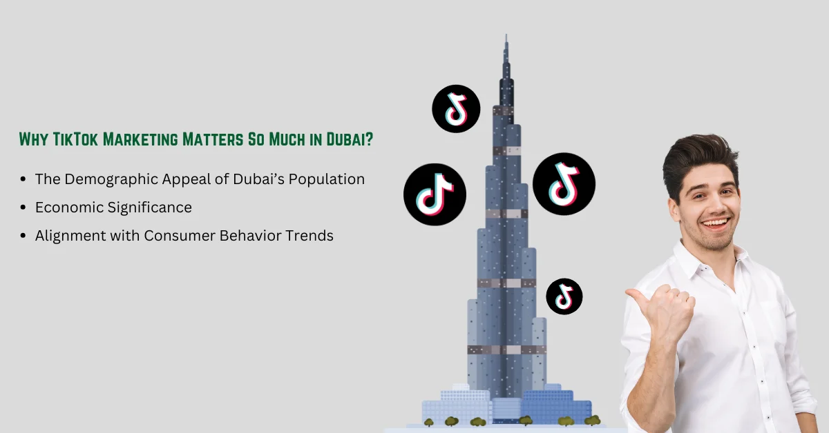 Why TikTok Marketing Matters So Much in Dubai